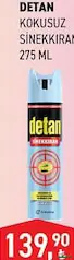 DETAN KOKUSUZ SİNEKKIRAN 275 ML fiyat ve kampanya bilgisi